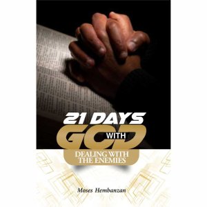 21 DAYS WITH GOD: Dealing with The Enemies