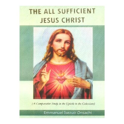 THE ALL SUFFICIENT JESUS CHRIST