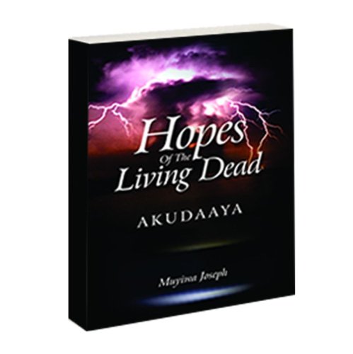 HOPES OF THE LIVING DEAD (AKUDAAYA)