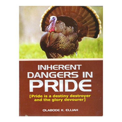 INHERENT DANGERS IN PRIDE