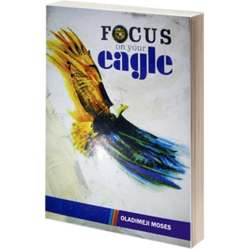 FOCUS ON YOUR EAGLE