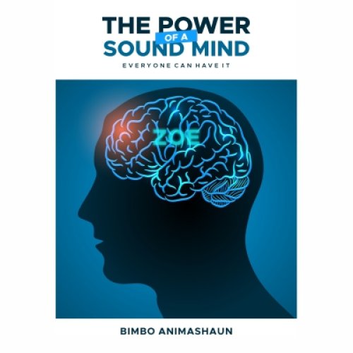 THE POWER OF A SOUND MIND