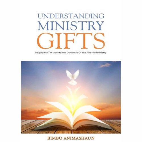 UNDERSTANDING MINISTRY GIFTS