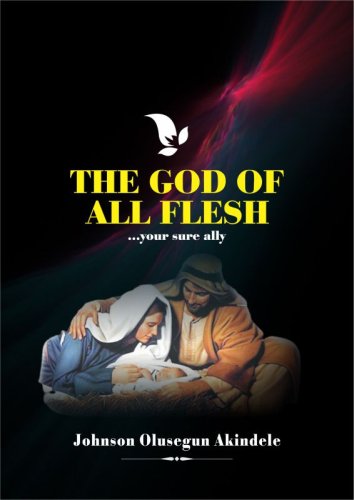 THE GOD OF ALL FLESH