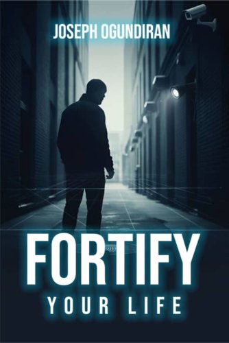 FORTIFY YOUR LIFE: The Essential Guide to Personal Security